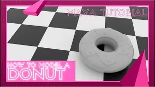 Modeling a Donut - Maya Tutorial