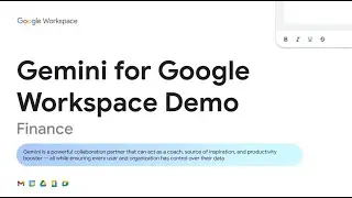 Gemini for Google Workspace Demo for Finance Professionals