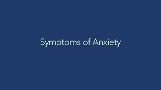 Symptoms of Anxiety