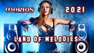 Marios - Land Of Melodies (Eurodance) 2️⃣0️⃣2️⃣1️⃣