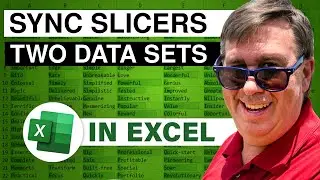 Excel - Sync Slicers for Pivot Tables Built from Different Data Sets - Episode 2104