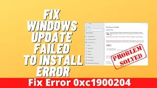 Fix Windows Update Failed To Install Error