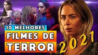 10 Melhores FILMES DE TERROR de 2021