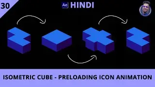 30 - Isometric Cube Preloading Icon Animation in After Effects | HINDI