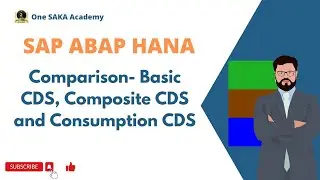 SAP ABAP HANA: Comparison-  Basic CDS,  Composite CDS and Consumption CDS