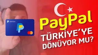 PAYPAL TÜRKİYE'YE GERİ DÖNÜYOR MU? 😯