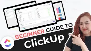 A Beginner's Guide to ClickUp | Full ClickUp Tutorial & Set Up