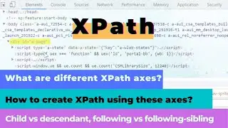 XPath Tutorial Part 2 | Learn XPath Axes to create XPath | Selenium test automation