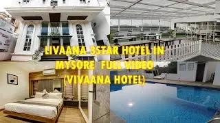 Livaana 3star Hotel in Mysore Full Video (Vivaana Hotel)