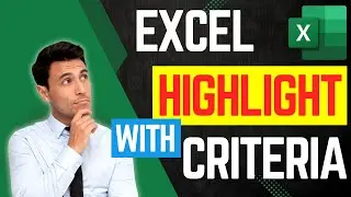 How to EASILY HIGHLIGHT by Criteria with Excel Conditional Formatting!