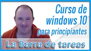 2º Curso de Informática y Windows 10 para principiantes ⭐ La barra de tareas - 2024