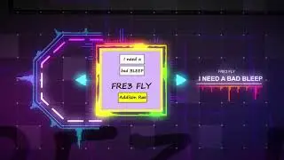 I Need A Bad Bleep Addison Rae (Fre3 Fly Remix) [FULL Song]