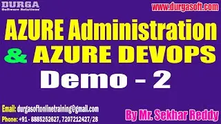 AZURE ADMIN & AZURE DEVOPS tutorials || Demo - 2 || by Mr. Sekhar Reddy On 14-08-2023 @9PM IST