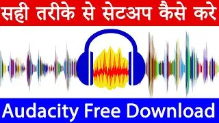 How to Download and Install Audacity in Computer (Step by Step) Audacity Kaise Download Kare