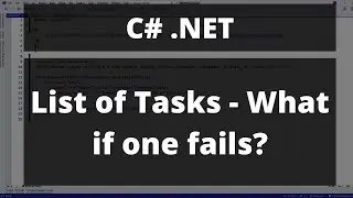 C# - List of Simultaneous Tasks - What If One Fails?