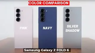 Samsung Galaxy Z Fold 6 Color Comparison! Which one is the best?