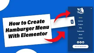 How to create Hamburger Menu Using Elementor & Elementor Pro in 2024