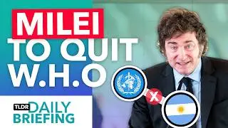 Why Milei Wants Argentina to Quit the WHO