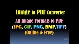 Image to PDF Converter- JPG to PDF- GIF to PDF- PNG to PDF- BMP to PDF- TIFF to PDF Converter [USA]