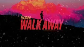 Facading - Walk Away Lyrics HD । New Songs