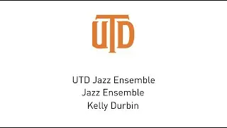 UTD Jazz Ensemble Spring 2023