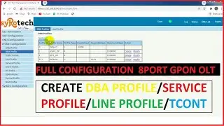 HOW TO CONFIGURE 8 PORT GPON OLT/FULL CONFIGURATION/CREATE DBA PROFILE,LINE PROFILE,SERVICE PROFILE