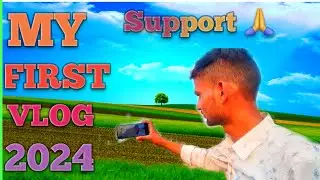 MY FIRST VLOG 2024 😍 || MY FIRST VLOG ON YOUTUBE || Arvind Grow