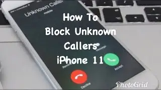 How To Block Unknown Or Private Callers iPhone 11