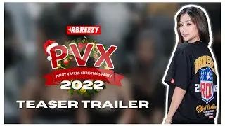 RBREEZY - PVX 2022 (Trailer)