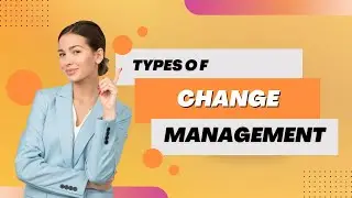 Four Types of Change Management | Types of Change