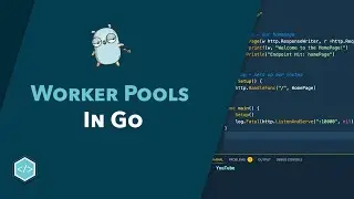 WorkerPools in Go Tutorial