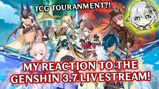 CHARLOTTE, KIRARA, TCG TOURNAMENT & FONTAINE TEASES?! (Genshin Impact 3.7 Special Program Reaction!)