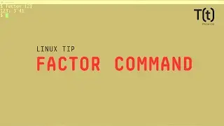 How to use the factor command: 2-Minute Linux Tips