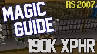 Runescape 2007: Magic Guide - Up to 190k XP/Hr