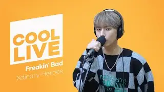 쿨룩 LIVE ▷ 엑스디너리 히어로즈(Xdinary Heroes) 'Freakin' Bad' 라이브 / [비투비의 키스 더 라디오] I KBS 230505 방송