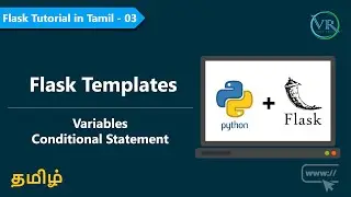 Flask Templates - Variable and Conditional Statement in Tamil - 03