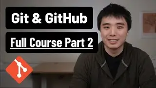 Git and GitHub - 0 Experience to Professional in 1 Tutorial (Part 2)