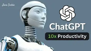 ChatGPT Tutorial for Beginners | 10x Your Productivity | OpenAI's Chat GPT Explained | JavaTechie