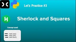 Sherlock and Squares | HackerRank | Ceil and Floor | Python Programming | Coding