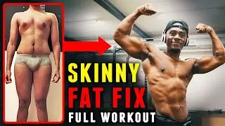 Skinny Fat Workout Routine -  Lose Fat & Gain Muscle at the Same Time!