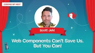 Web Components Can't Save Us. But You Can! with SCOTT JEHL — SmashingConf New York 2024