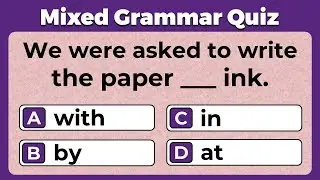 Mixed English Grammar Quiz: 97% WILL FAIL THIS QUIZ:  CAN YOU SCORE 20/20?