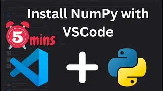 Install NumPy with VSCode - Windows