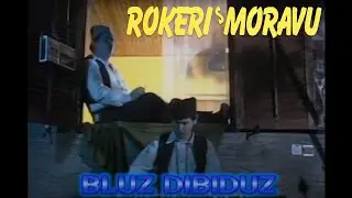 ROKERI S MORAVU / BLUZ DIBIDUZ (OFFICIAL VIDEO)