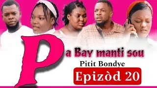 Pa Bay manti sou Pitit Bondye [ Episode 20] Feyton evanjelik Ayisyen 2023