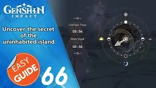 How to do Uncover the secret of the uninhabited island - Genshin Impact Tips Guide