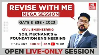 Revise With ME | GATE & ESE 2023 |Soil Mechanics & Foundation Engg.| CE| Ram Teerath Sir | MADE EASY