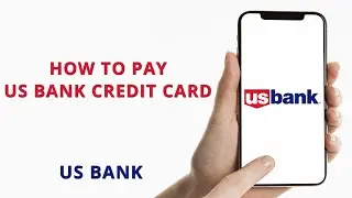 How to pay US bank credit card