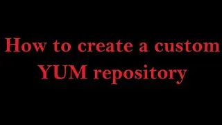 How to create a custom YUM repository (Tamil)