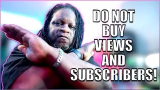 Do Not Pay For Subscribers and Views!